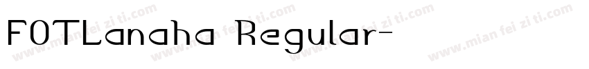 FOTLanaha Regular字体转换
